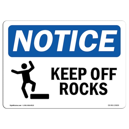 Signmission Safety Sign, OSHA Notice, 10" Height, Keep Off Rocks Sign With Symbol, Landscape OS-NS-D-1014-L-13828